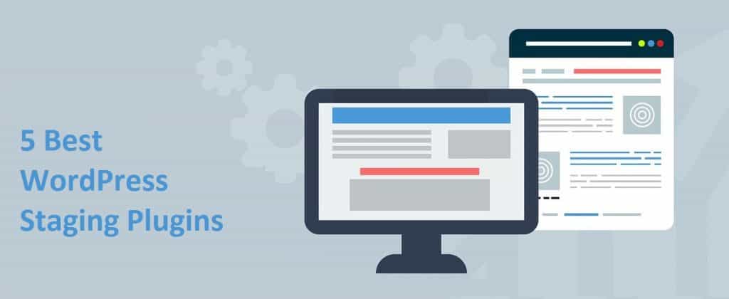 best wordpress staging plugins in the market today